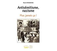 Antisémitisme, Nazisme - Plus Jamais Ça !