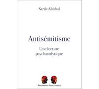 Antisémitisme, une lecture psychanalytique