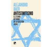 Antisemitismo: El eterno retorno de la cuestión judía