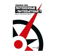 Antisionisme = antisémitisme ? - Dominique Vidal - Libertalia - Poche - Essai
