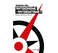 Antisionisme = antisémitisme ?: Réponse à Emmanuel Macron