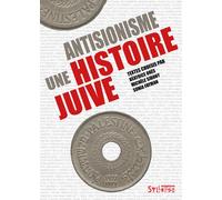 Antisionisme, une histoire juive - Béatrice Orès - Syllepse Eds - broché - Essai