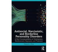 Antisocial, Narcissistic, and Borderline Personality Disorders