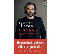 Antispéciste: Réconcilier l'humain, l'animal, la nature