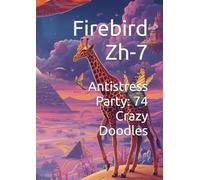 Antistress Party: 74 Crazy Doodles