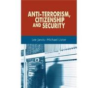 AntiTerrorism Citizenship and Security by Michael Lister Lee Jarvis, Michael Lister (Auteur)