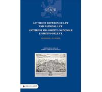 Antitrust between EU Law and National Law - Antitrust fra diritto nazionale e diritto dell'UE