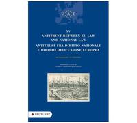 Antitrust Between Eu Law And National Law / Antitrust Fra Diritto Nazionale E Diritto Dell'ue - Textes En Anglais Et En Italien