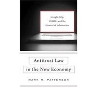 Antitrust Law In The New Economy Mark R Patterson, (Auteur)