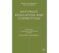 Antitrust, Regulation And Competition