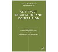 Antitrust, Regulation And Competition