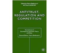 Antitrust, Regulation And Competition