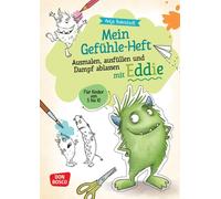 Antje Bohnstedt Mein Gefühle-Heft. Ausmalen, ausfüllen und Dampf ablasse (Poche)