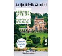 Antje Rá Gebrauchsanweisung für Potsdam und Brandenburg: Von der (Poche)