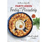 Antje Seidel Gu Party-Ideen mit Fertig-Pizzateig - Schnell, einfach, lec (Relié)