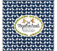 Antje Vogel Die Vogelhochzeit (Mini-Ausgabe): Ein Lehr-, Lern- und Auffü (Relié)