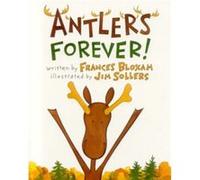 Antlers Forever by Frances Bloxam Frances Bloxam (Auteur)