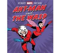 AntMan and the Wasp My Mighty Marvel First Book by Marvel Entertainment Marvel Entertainment (Auteur)