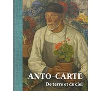 Anto Carte. De terre et de ciel: De terre et de ciel.