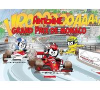 Antoine au Grand Prix de Monaco