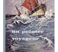 Antoine Barbier, un peintre voyageur