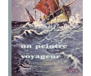 Antoine Barbier, un peintre voyageur