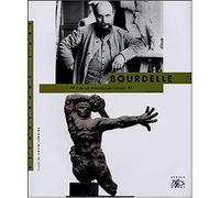 Antoine Bourdelle: 1861-1929