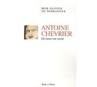 Antoine chevrier dis-nous ton secret - Olivier de Berranger - Parole Et Silence Eds - broché - Essai