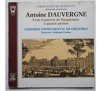 Antoine Dauvergne, Ensemble Instrumental De Grenoble - Trois Concerts De Simphonies a Quatre Parties [LP]