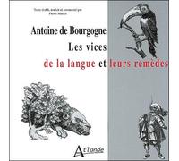 Antoine de Bourgogne : Les vices de la langue et leurs remèdes - Martin Pierre - Atlande Eds - broché - Méthode de langue