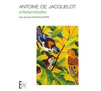 Antoine de Jacquelot, un bestiaire enchanteur
