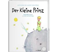 Antoine de Sain Der Kleine Prinz. Die Originalausgabe: Mit den farbigen (Relié)
