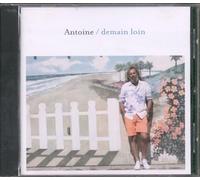 Antoine – Demain Loin – Import