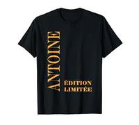 Antoine édition limitée Humour prénom Antoine T-Shirt