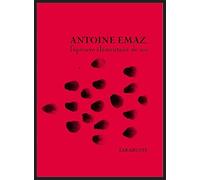 ANTOINE EMAZ, l'épreuve élémentaire de soi