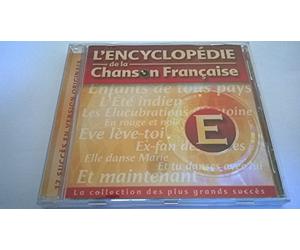ANTOINE-ENRICO MACIAS-SERGE GAINSBOURG-MAXIME LE FORESTIER-GILBERT BECAUT-JOE DASSIN-NICOLAS PEYRAC-PIERRE BACHELET-DIDIER BARBELIVIEN-FRANCOIS VALERY-C JEROME-JEANNE MAS-JULIE PIETRI-RENAUD-JANE BIRKIN-FLORENT PAGNY-DANIEL LEVI - L'ENCYCLOPEDIE DE LA CHANSON FRANCAISE - E ROUGE-la collection des plus grands succés