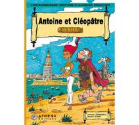 Antoine et Cléopâtre - Clapat - Scardanelli - Athena Bd - cartonné - Bande dessinée
