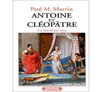 Antoine et Cléopâtre : La fin d'un rêve
