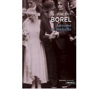 Antoine et Isabelle - Vincent Borel - Points - Poche - Roman