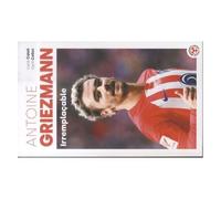 Luca Caioli et Cyril Collot – Antoine Griezmann – Irremplaçable – Biographie – Poche