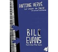 Antoine Hervé - La Lecon De Jazz : Bill Evans