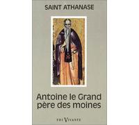 Antoine le Grand, père des moines