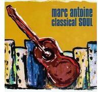 Antoine, Marc - Classical Soul