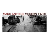 Antoine, Marc - Modern Times