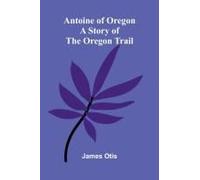 Antoine Of Oregon
