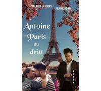 Antoine - Paris zu dritt