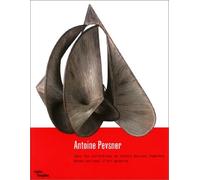 Antoine Pevsner dans les collections du Centre Georges Pompidou Musée national d'art moderne