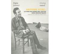 Antoine Vitez, La Mise En Scène Des Textes Non Dramatiques - Théâtre-Document, Théâtre-Récit, Théâtre-Musique (1 Cd Audio)