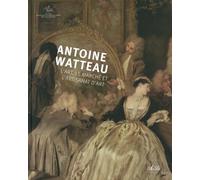 Antoine Watteau. L'art, le marché et l'artisanat d'art