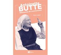 Antoinette Butte Bâtisseuse de communauté - Nelly Duret - Ampelos - broché - Essai